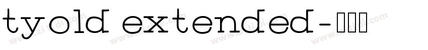 tyold extended字体转换